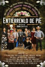 Entierrenlo de Pie (EDP) 2025 Movie Cast, OTT, Budget, Box Office, And More