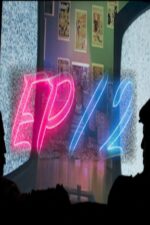 EP/2 2024 Movie Cast, OTT, Budget, Box Office, And More