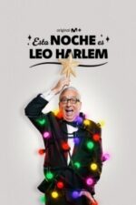 Esta noche es Leo Harlem 2024 Movie Cast, OTT, Budget, Box Office, And More