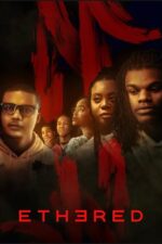 Ethered 2024 Movie Cast, OTT, Budget, Box Office, And More