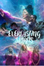 Everlasting Spirits 2024 Movie Cast, OTT, Budget, Box Office, And More