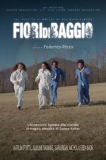Fiori di Baggio 2023 Movie Cast, OTT, Budget, Box Office, And More