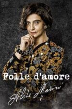 Folle d'amore: Alda Merini 2023 Movie Cast, OTT, Budget, Box Office, And More