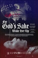 For God's Sake Wake Her Up 2024 Movie Cast, OTT, Budget, Box Office, And More