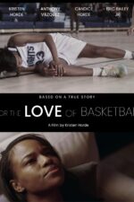For the Love of Basketball 2024 Movie Cast, OTT, Budget, Box Office, And More