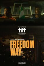 Freedom Way 2025 Movie Cast, OTT, Budget, Box Office, And More