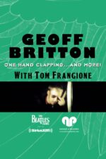 Geoff Britton: One Hand Clapping… And More! With Tom Frangione 2025 Movie Cast, OTT, Budget, Box Office, And More