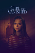 Girl Who Vanished 2025 Movie Cast, OTT, Budget, Box Office, And More