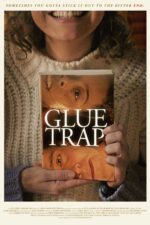 Glue Trap 2023 Movie Cast, OTT, Budget, Box Office, And More