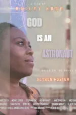 God Is an Astronaut 2025 Movie Cast, OTT, Budget, Box Office, And More