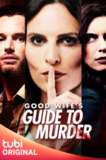 Good Wife's Guide to Murder 2023 Movie Cast, OTT, Budget, Box Office, And More