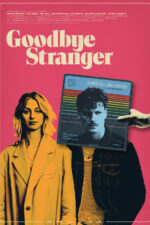 Goodbye Stranger 2023 Movie Cast, OTT, Budget, Box Office, And More