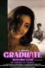 Graduate with First Class 2024 Movie Cast, OTT, Budget, Box Office, And More