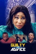 Guilty Advice 2024 Movie Cast, OTT, Budget, Box Office, And More