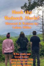 Hank the Redneck Movie! (Film by Laban Miller) 2025 Movie Cast, OTT, Budget, Box Office, And More