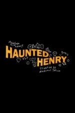 Haunted Henry 2024 Movie Cast, OTT, Budget, Box Office, And More