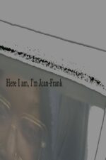 Here I am, I'm Jean-Frank 2024 Movie Cast, OTT, Budget, Box Office, And More