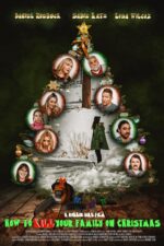 How to Kill Your Family on Christmas Movie Cast, OTT, Budget, Box Office, And More
