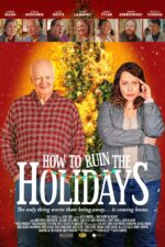 How to Ruin the Holidays 2023 Movie Cast, OTT, Budget, Box Office, And More