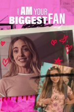 I Am Your Biggest Fan 2025 Movie Cast, OTT, Budget, Box Office, And More