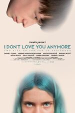 I Don't Love You Anymore 2023 Movie Cast, OTT, Budget, Box Office, And More