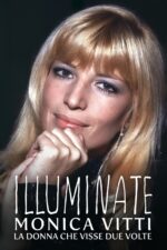 Illuminate – Monica Vitti – La donna che visse due volte 2024 Movie Cast, OTT, Budget, Box Office, And More