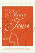 In the Name of Jesus 2023 Movie Cast, OTT, Budget, Box Office, And More
