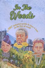 In the Weeds 2023 Movie Cast, OTT, Budget, Box Office, And More