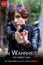 In Wahrheit: Für immer dein 2025 Movie Cast, OTT, Budget, Box Office, And More
