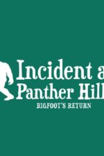 Incident at Panther Hills: Bigfoot's Return 2024 Movie Cast, OTT, Budget, Box Office, And More
