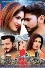 Ishq-E-Majjaz 2023 Movie Cast, OTT, Budget, Box Office, And More