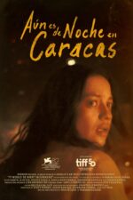 Buried Onions Movie Cast, OTT, Budget, Box Office, And More 7 It Would Be Night in Caracas 2025 Movie Cast, OTT, Budget, Box Office, And More