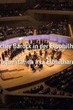 Italienischer Barock in der Elbphilharmonie 2025 Movie Cast, OTT, Budget, Box Office, And More