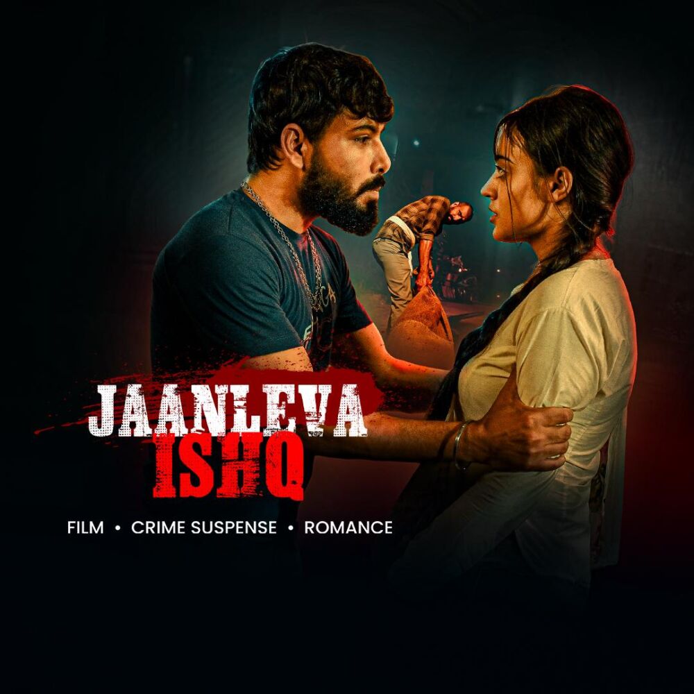 Jaanleva Ishq 2025 Movie Cast, OTT, Budget, Box Office, And More