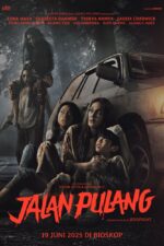 Jalan Pulang 2025 Movie Cast, OTT, Budget, Box Office, And More