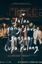 Jalan yang Jauh, Jangan Lupa Pulang 2023 Movie Cast, OTT, Budget, Box Office, And More