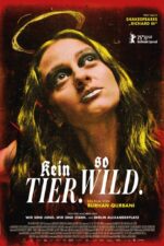 Kein Tier. So Wild. 2025 Movie Cast, OTT, Budget, Box Office, And More