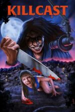 Killcast Movie Cast, OTT, Budget, Box Office, And More