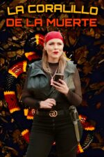 La Coralillo De La Muerte 2023 Movie Cast, OTT, Budget, Box Office, And More