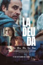La deuda 2025 Movie Cast, OTT, Budget, Box Office, And More