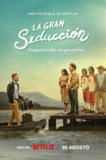 La Gran Seducción 2023 Movie Cast, OTT, Budget, Box Office, And More