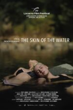 La Piel del Agua 2025 Movie Cast, OTT, Budget, Box Office, And More