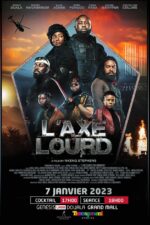 L'axe lourd 2023 Movie Cast, OTT, Budget, Box Office, And More
