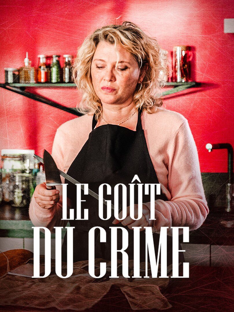 Le goût du crime 2023 Movie Cast, OTT, Budget, Box Office, And More