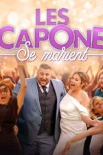 Les Capone se marient 2023 Movie Cast, OTT, Budget, Box Office, And More