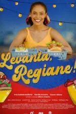 Levanta, Regiane 2025 Movie Cast, OTT, Budget, Box Office, And More