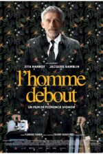 L'homme debout 2023 Movie Cast, OTT, Budget, Box Office, And More