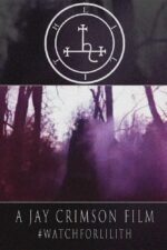 Lilith: A Jay Crimson Film Movie Cast, OTT, Budget, Box Office, And More