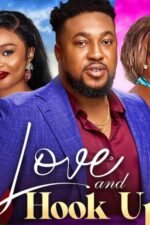 Love and Hook Up 2023 Movie Cast, OTT, Budget, Box Office, And More