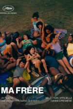 Ma frère 2026 Movie Cast, OTT, Budget, Box Office, And More